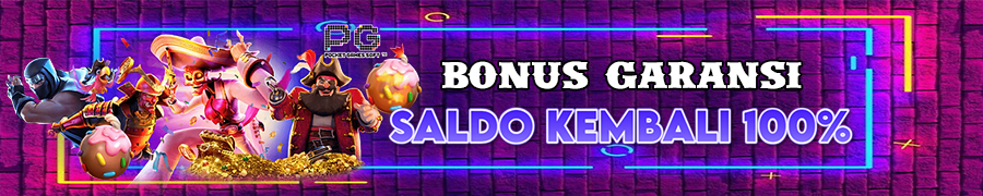 Bonus Garansi Saldo 100%